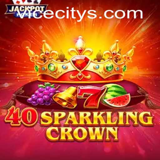 Discover the Thrills of 40SparklingCrown in ViceCity