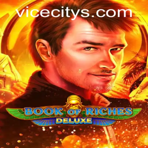 Unveiling the Intricacies of BookofRichesDeluxe: A Journey Through Adventure and Fortune in ViceCity