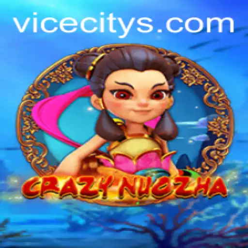 Exploring the Exciting World of CrazyNuoZha: A New Chapter in ViceCity Gaming