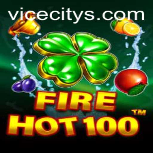 Experience the Thrill of FireHot100 and the Allure of ViceCity