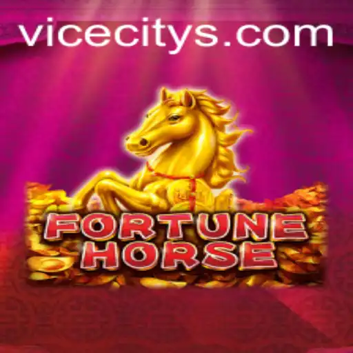 FortuneHorse: Navigating the Thrills of ViceCity