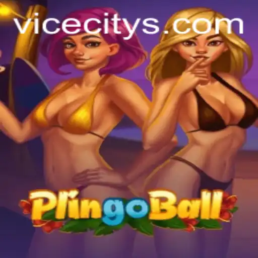 Exploring the Exciting World of Plingoball in ViceCity