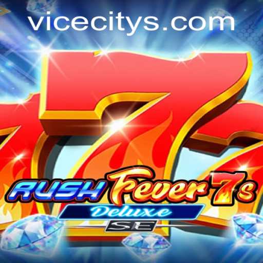 RushFever7sDeluxeSE: A Thrilling Escape to ViceCity