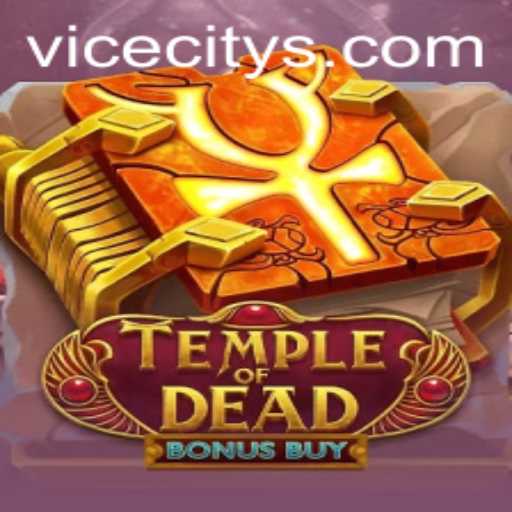 Temple of Dead Bonus Buy: A Dive into the Thrilling World of Vice City